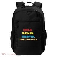 Uncle The Man Myth Legend The Bad Influence Backpack thumb 0