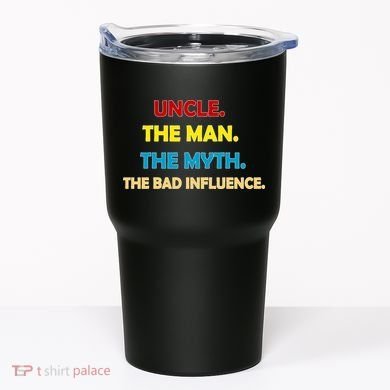 Uncle The Man Myth Legend The Bad Influence Tumbler