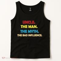 Uncle The Man Myth Legend The Bad Influence Tank Top thumb 2