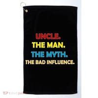 Uncle The Man Myth Legend The Bad Influence Golf Towel thumb 0