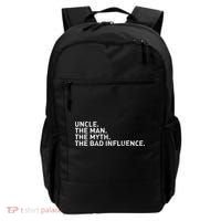 Uncle The Man The Myth The Bad Influence Backpack thumb 0