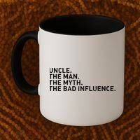 Uncle The Man The Myth The Bad Influence Coffee Mug thumb 2