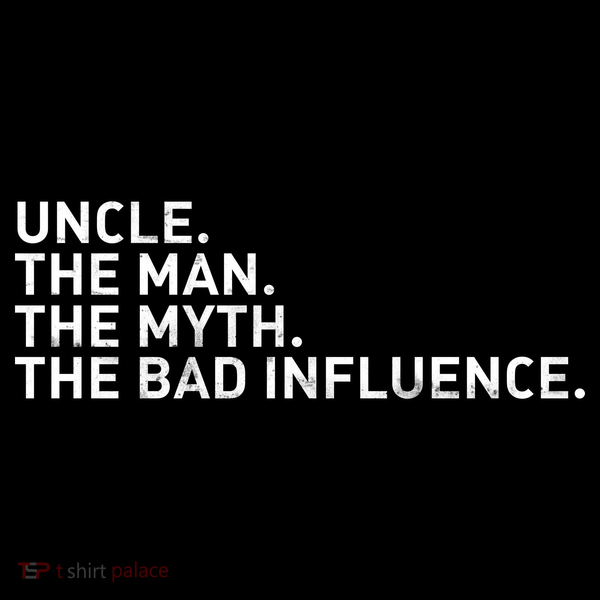Uncle The Man The Myth The Bad Influence Women's Hoodie
