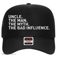 Uncle The Man The Myth The Bad Influence Hat thumb 0