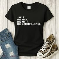 Uncle The Man The Myth The Bad Influence Women's T-Shirt thumb 3