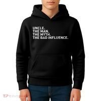 Uncle The Man The Myth The Bad Influence Kids Hoodie thumb 4