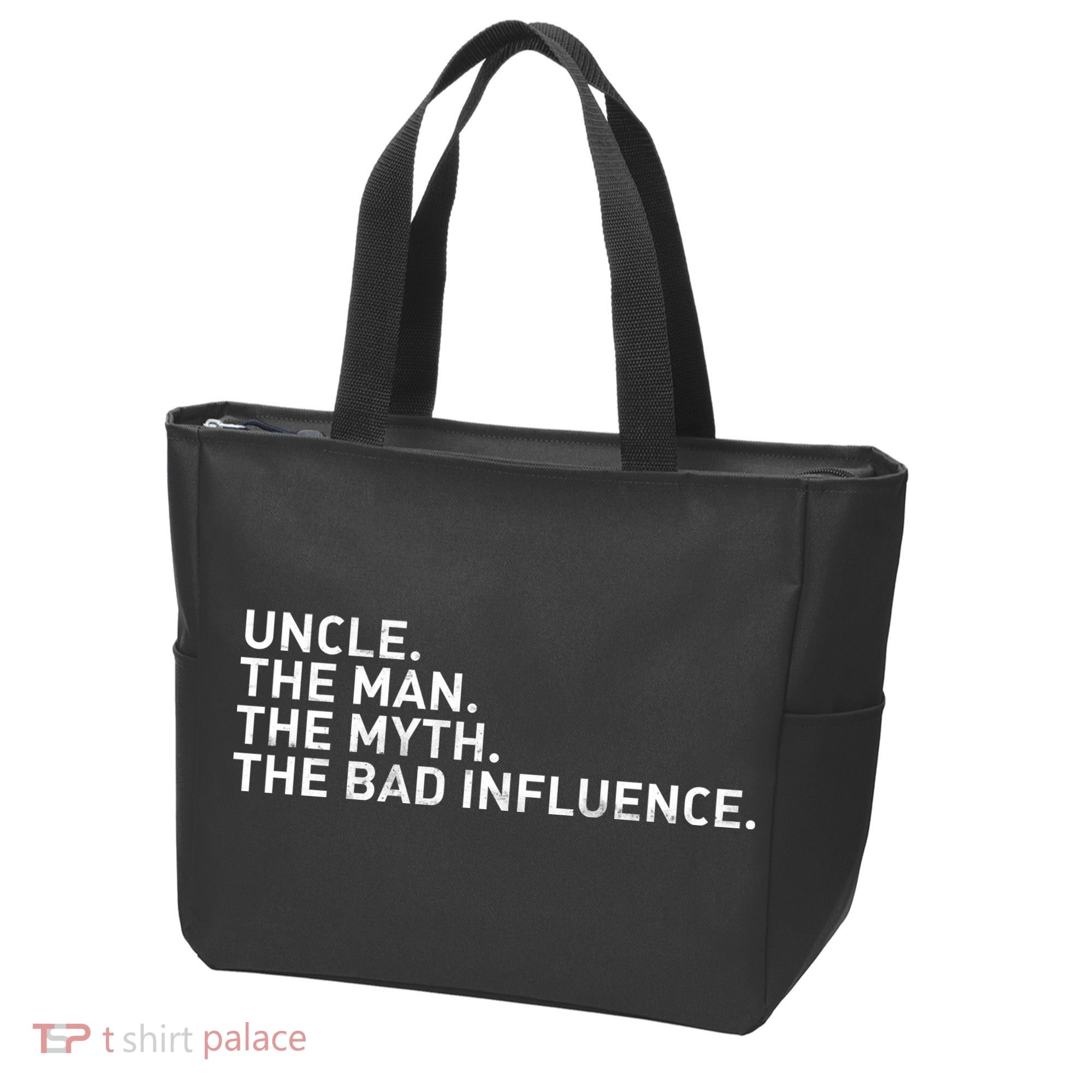 Uncle The Man The Myth The Bad Influence Tote Bag