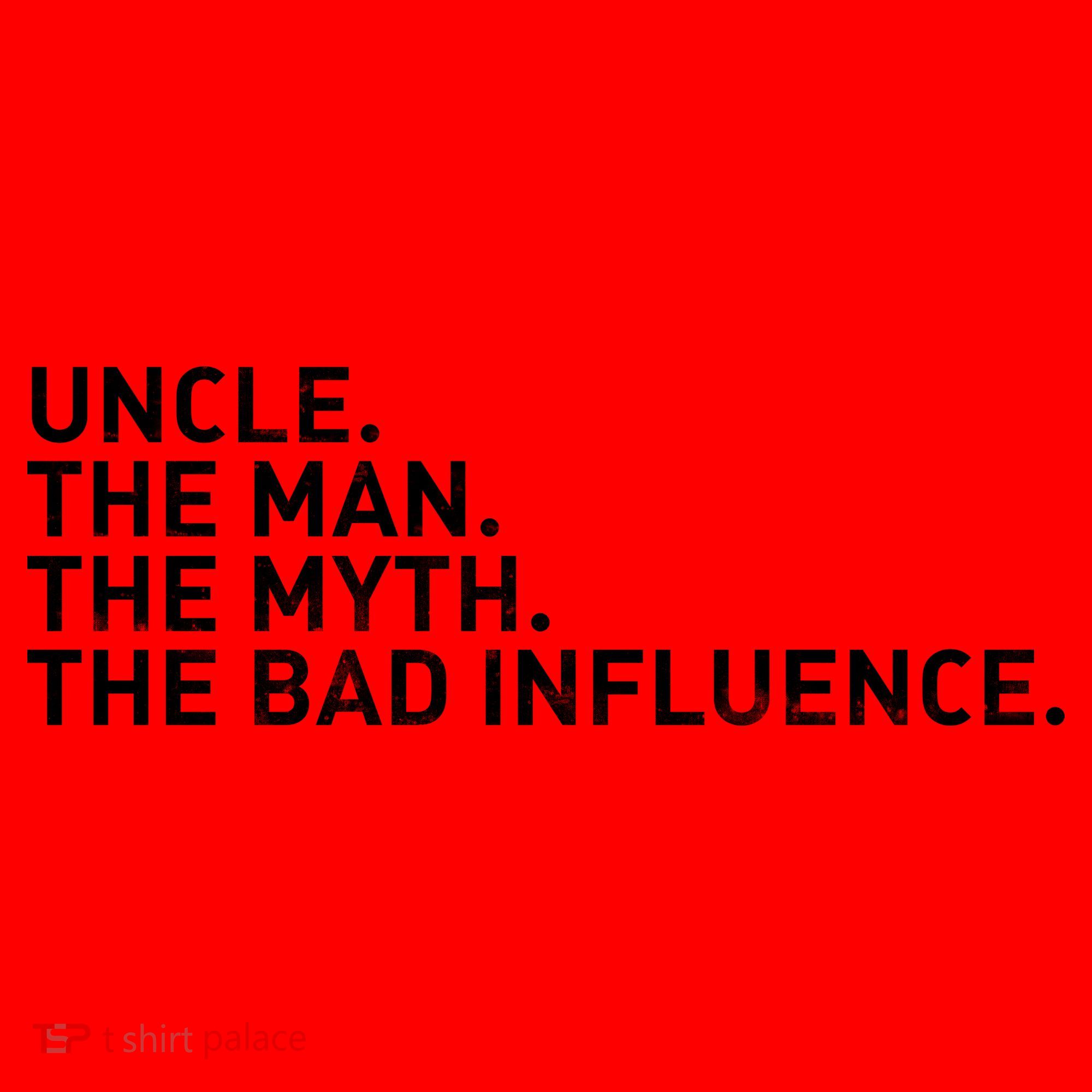 Uncle The Man The Myth The Bad Influence Santa Hat
