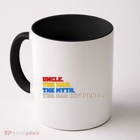 Uncle The Man The Myth The Bad Influence1 Coffee Mug thumb 0