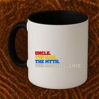 Uncle The Man The Myth The Bad Influence1 Coffee Mug thumb 2