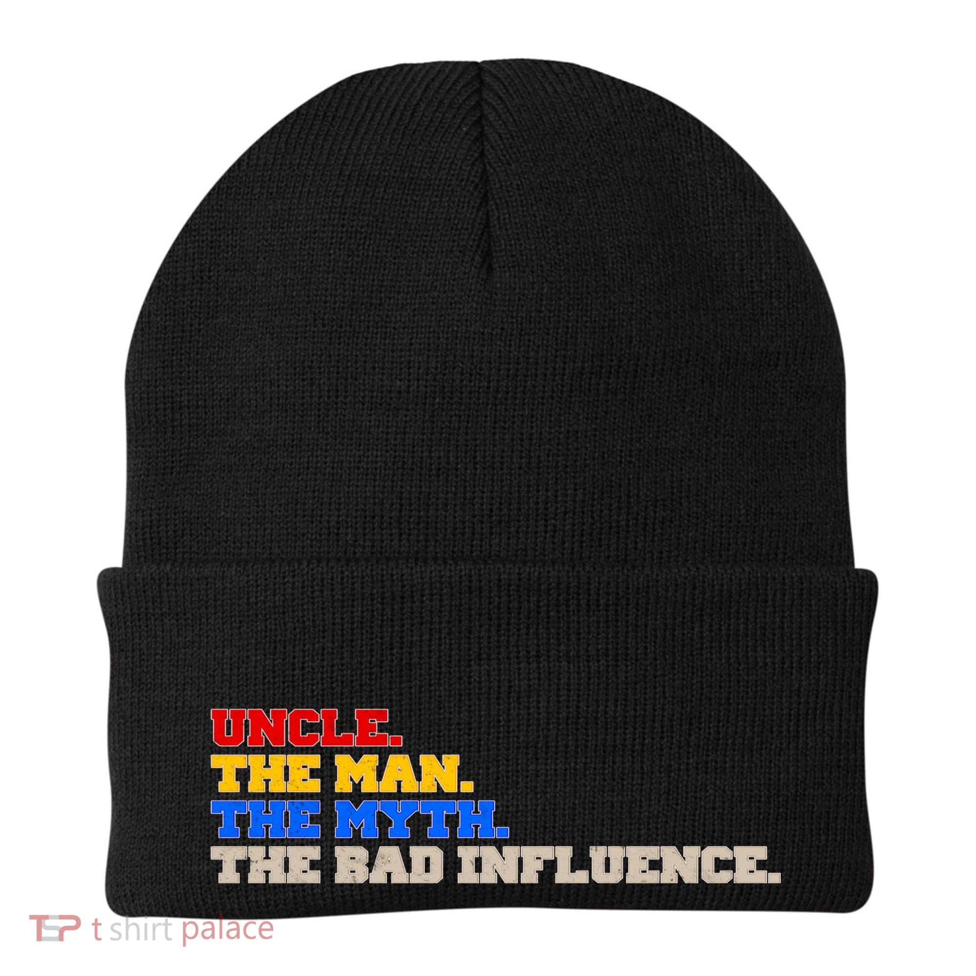 Uncle The Man The Myth The Bad Influence1 Beanie