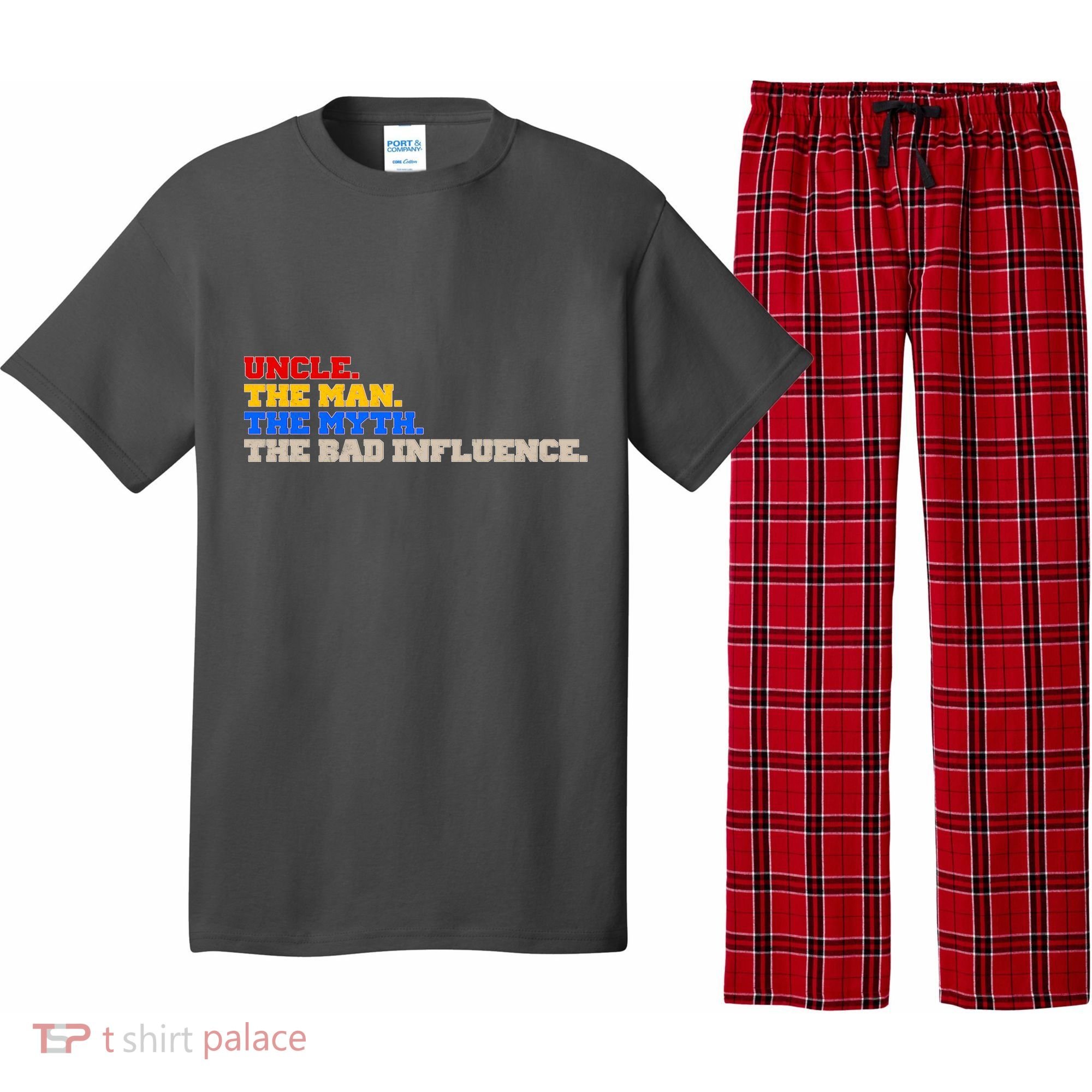 Uncle The Man The Myth The Bad Influence1 Pajama Set