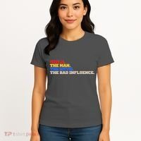 Uncle The Man The Myth The Bad Influence1 Women's T-Shirt thumb 4
