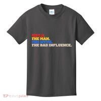 Uncle The Man The Myth The Bad Influence1 Kids T-Shirt thumb 0