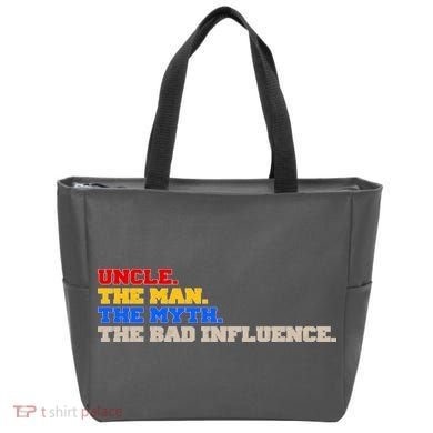 Uncle The Man The Myth The Bad Influence1 Tote Bag