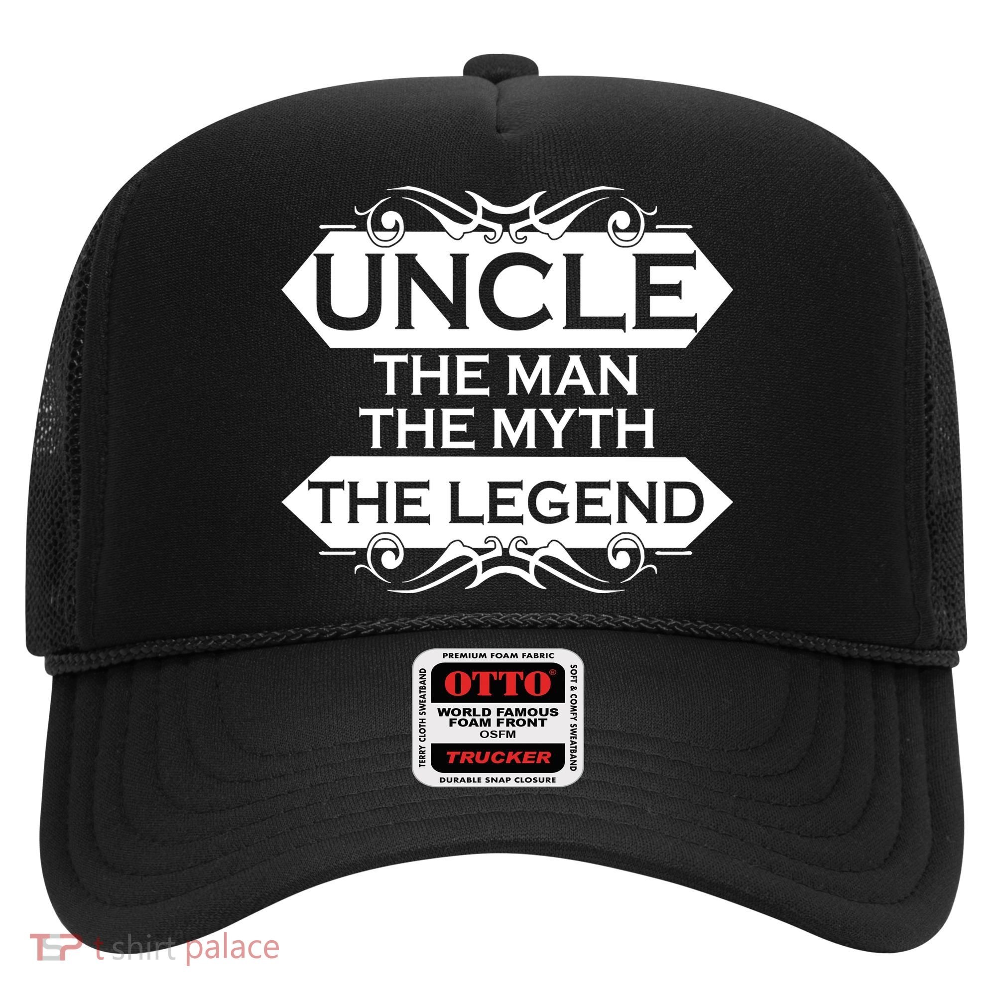 Uncle The Man The Myth The Legend Hat