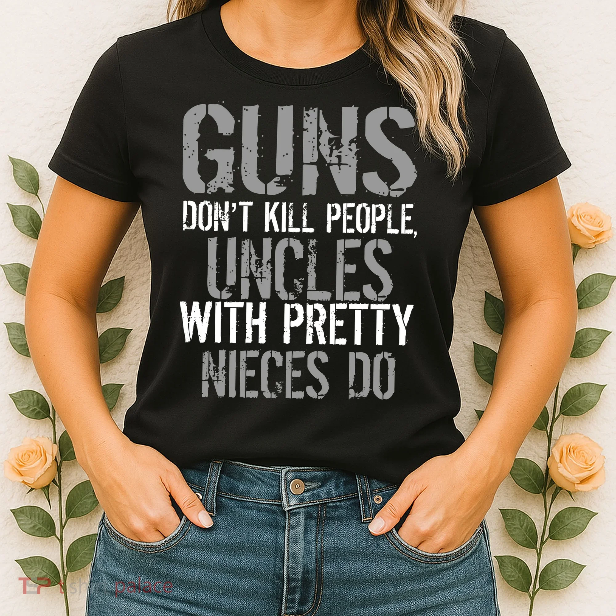 Uncles With Pretty Nieces Kill People Women's T-Shirt