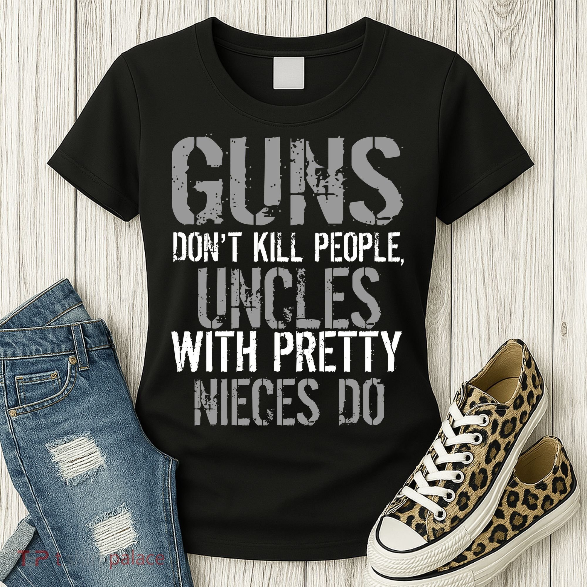 Uncles With Pretty Nieces Kill People Women's T-Shirt