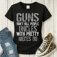 Uncles With Pretty Nieces Kill People Women's T-Shirt thumb 3
