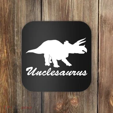 Unclesaurus Coaster