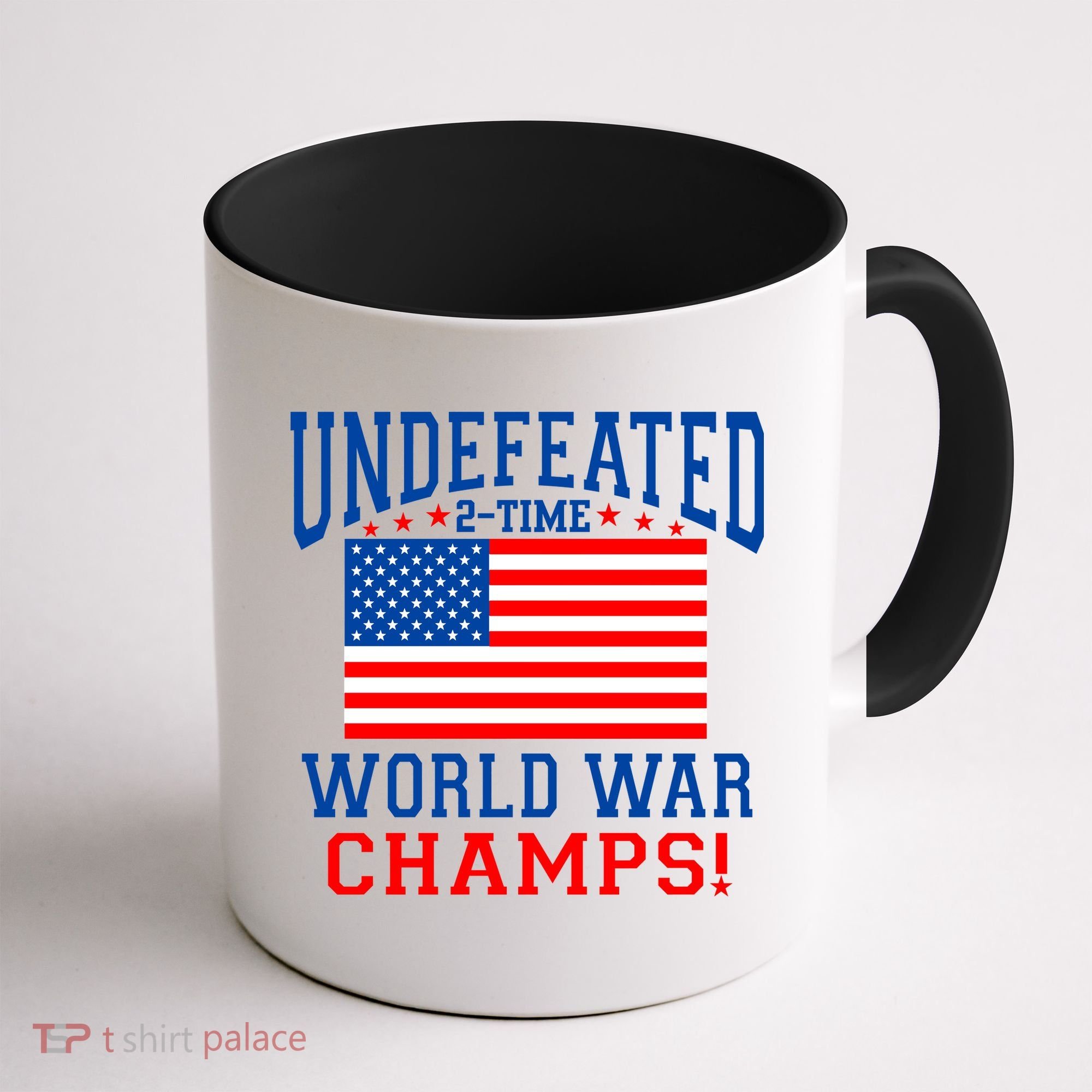Undefeated 2-Time World War Champs Coffee Mug