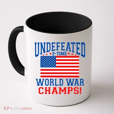 Undefeated 2-Time World War Champs Coffee Mug