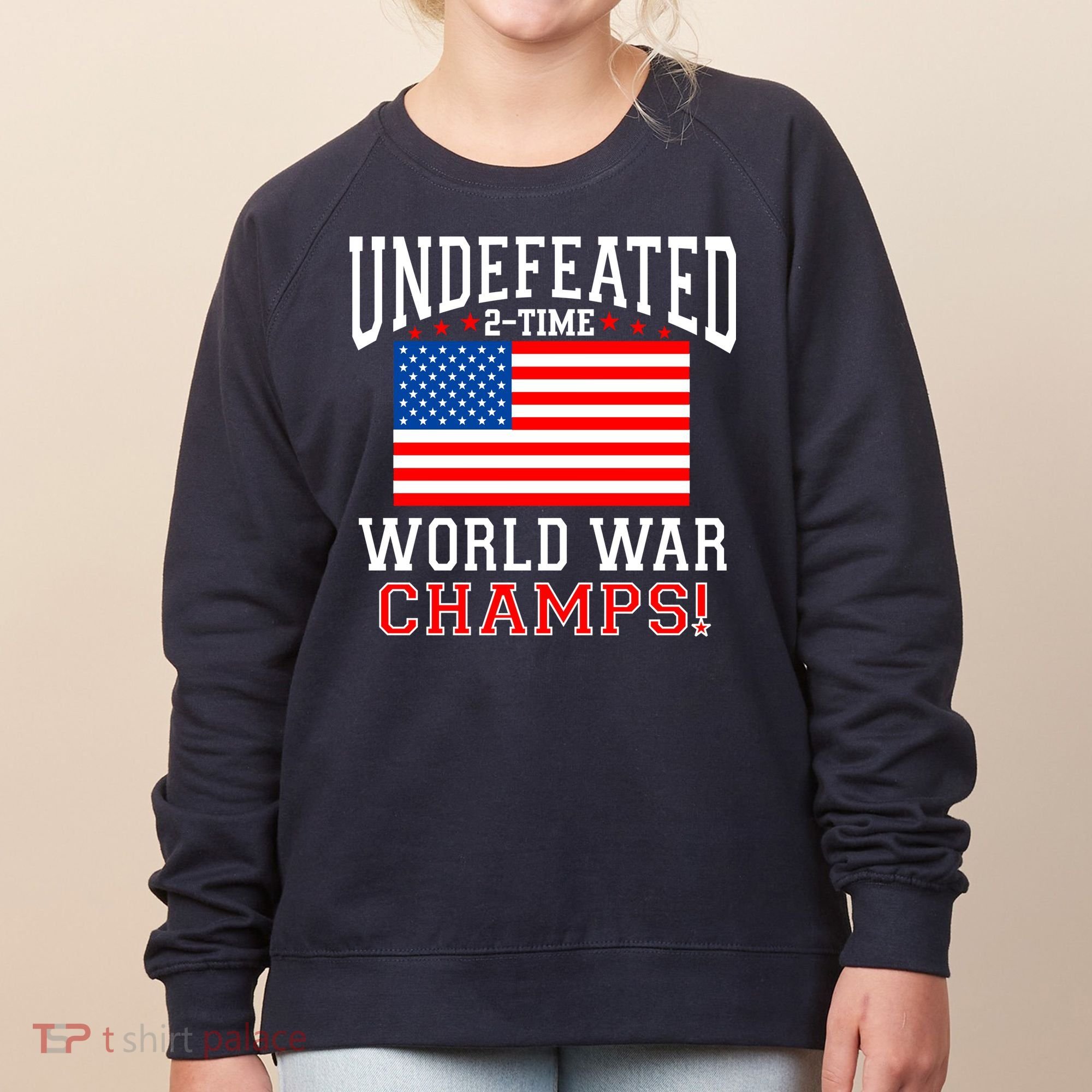 Undefeated 2-Time World War Champs Women's Sweatshirt
