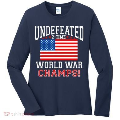 Undefeated 2-Time World War Champs Women's Long Sleeve Shirt