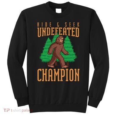 Undefeated Hide & Seek Champion Bigfoot Sweatshirt