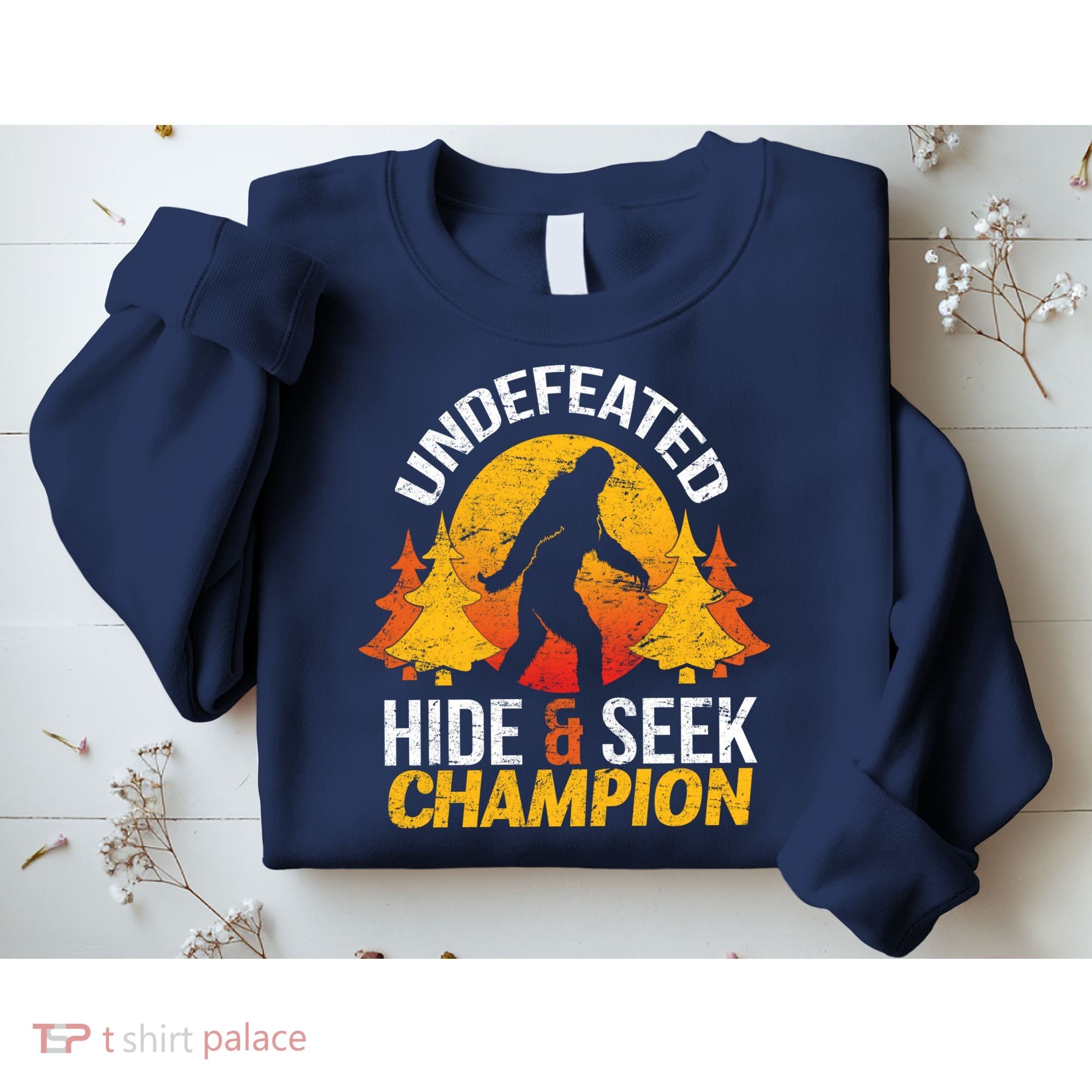 Undefeated Hide And Seek Champion Bigfoot Sweatshirt