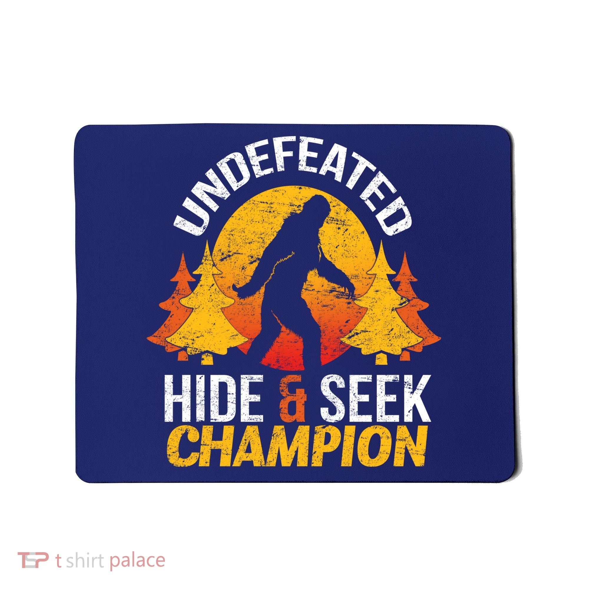 Undefeated Hide And Seek Champion Bigfoot Mousepad