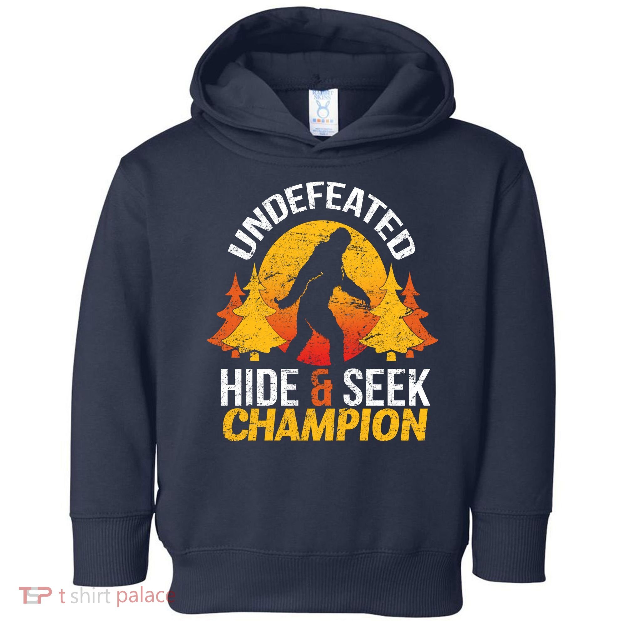 Undefeated Hide And Seek Champion Bigfoot Toddler Hoodie