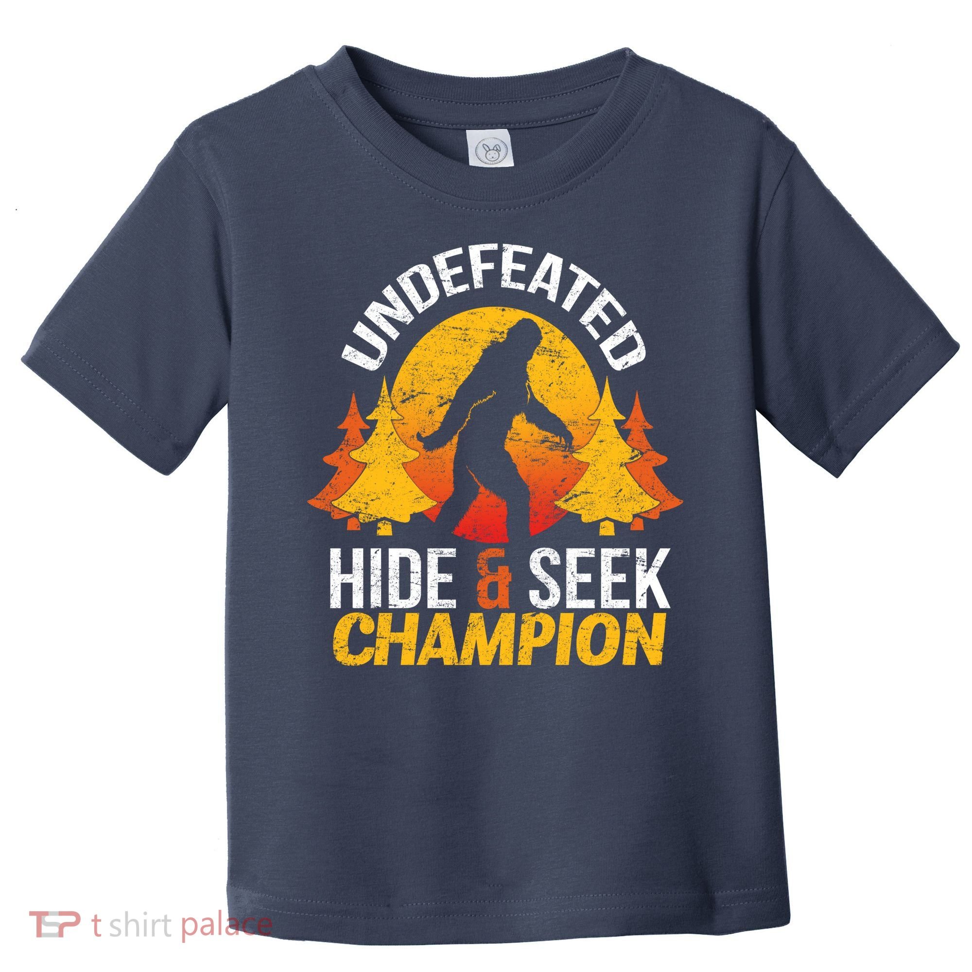 Undefeated Hide And Seek Champion Bigfoot Toddler T-Shirt