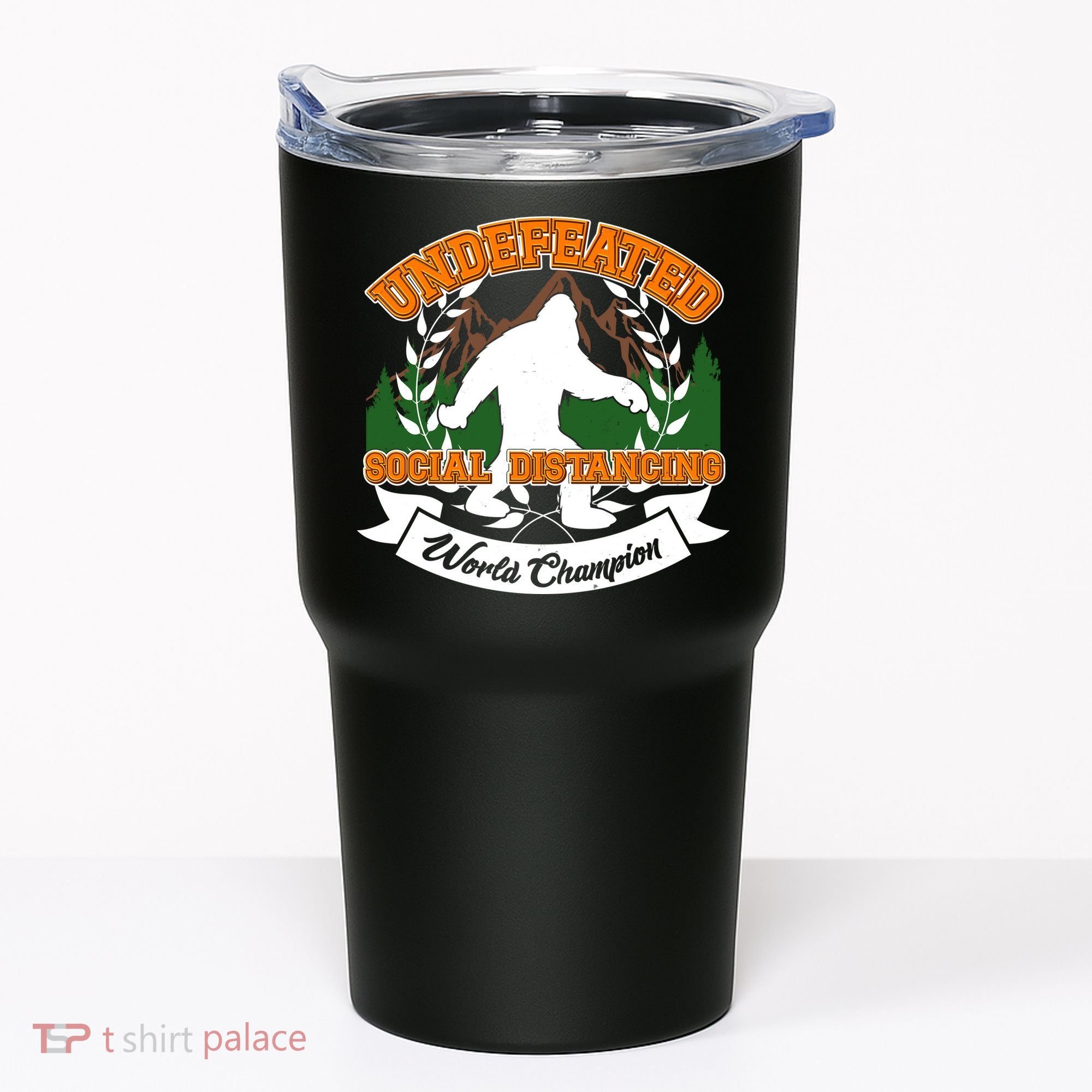 Undefeated Sasquatch Social Distancing Bigfoot Tumbler