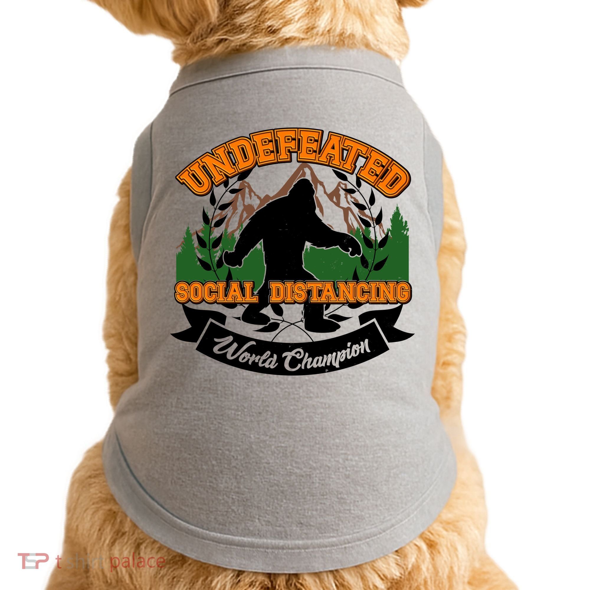 Undefeated Sasquatch Social Distancing Bigfoot Doggie Tank