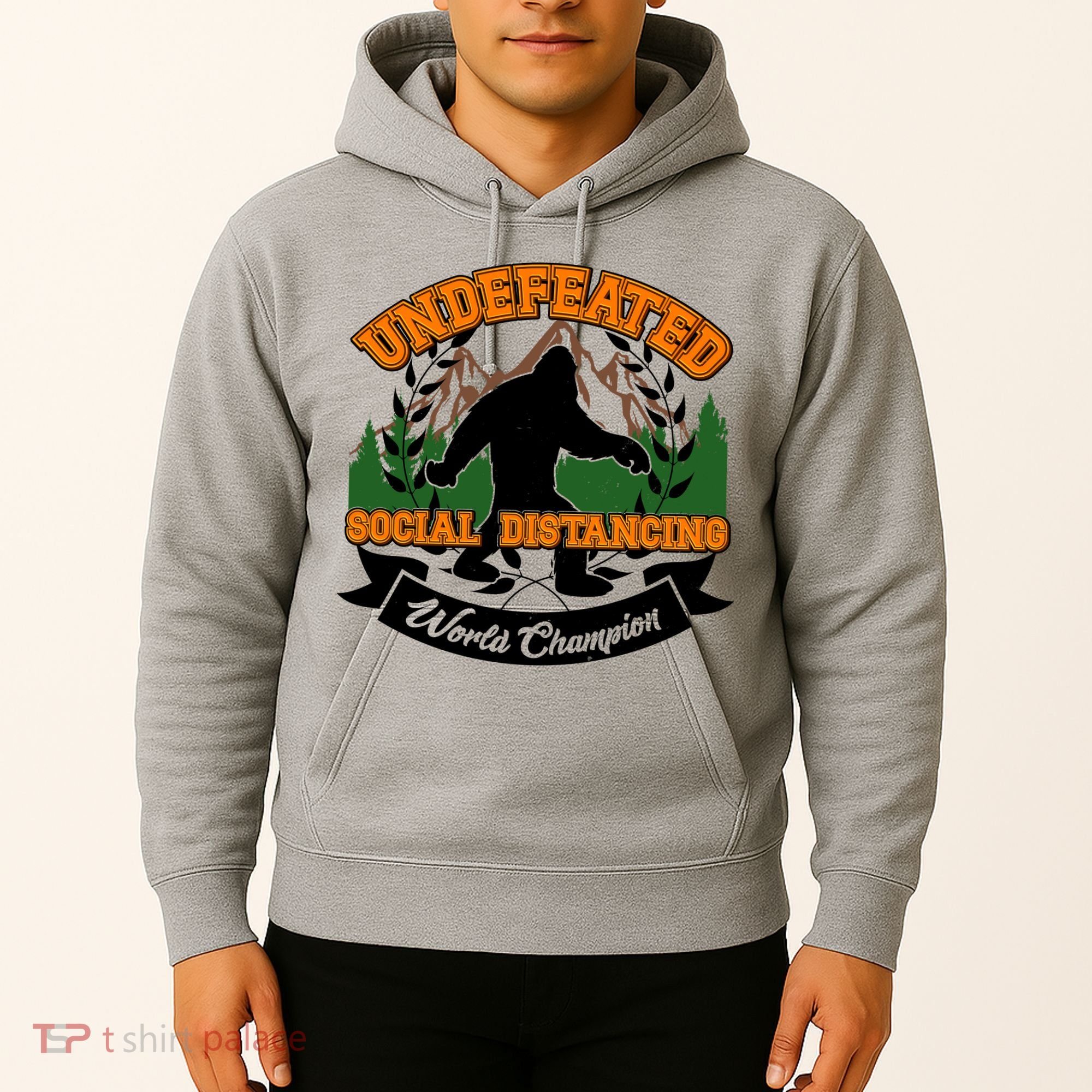 Undefeated Sasquatch Social Distancing Bigfoot Hoodie