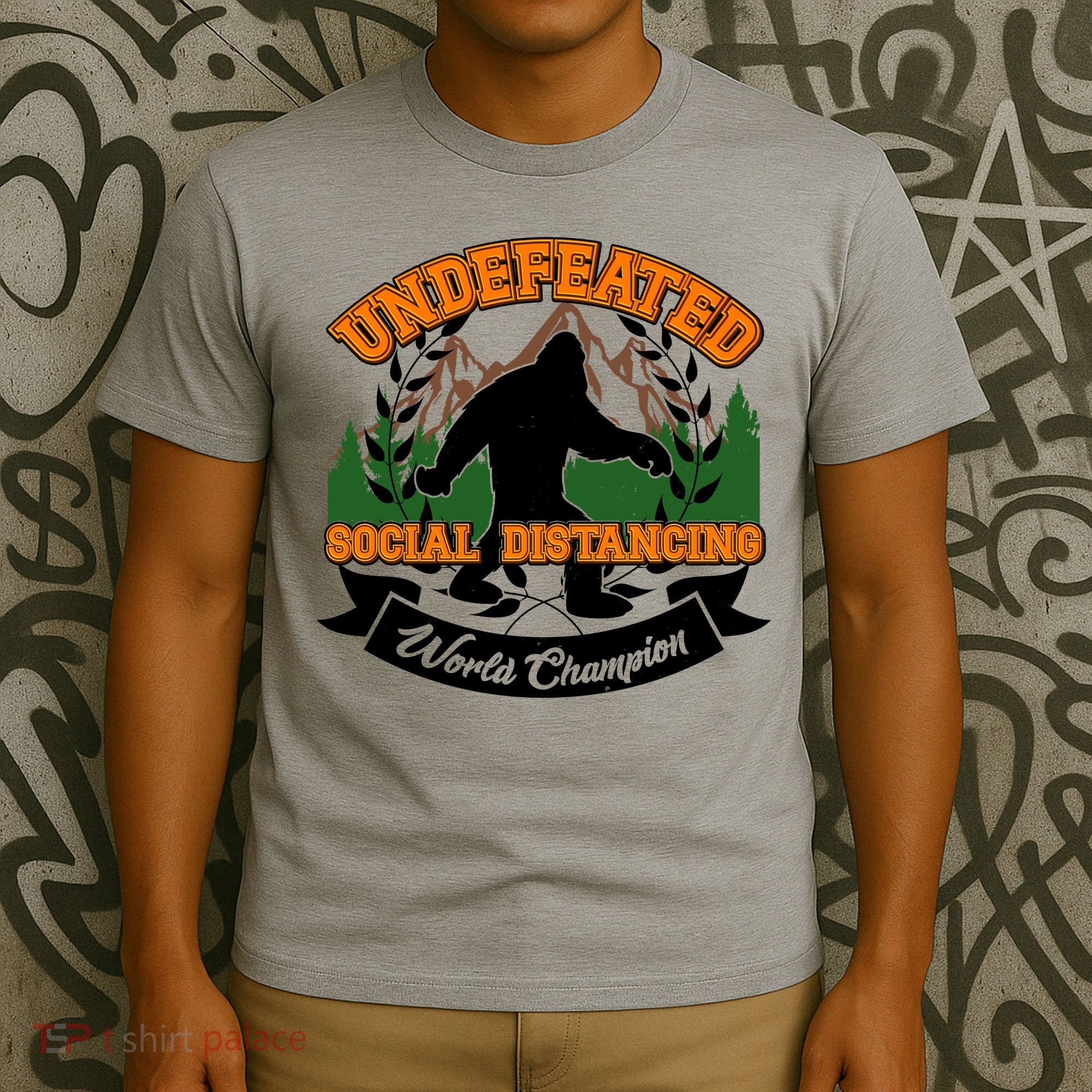 Undefeated Sasquatch Social Distancing Bigfoot T-Shirt