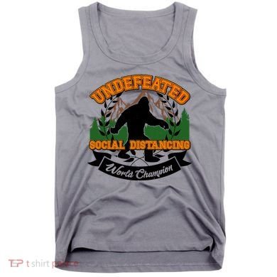 Undefeated Sasquatch Social Distancing Bigfoot Tank Top