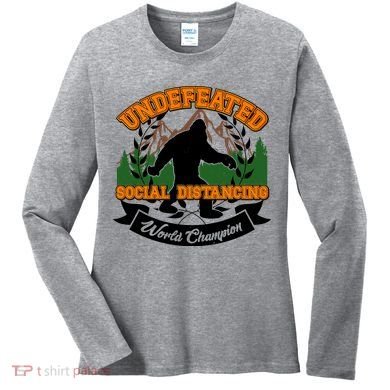 Undefeated Sasquatch Social Distancing Bigfoot Women's Long Sleeve Shirt