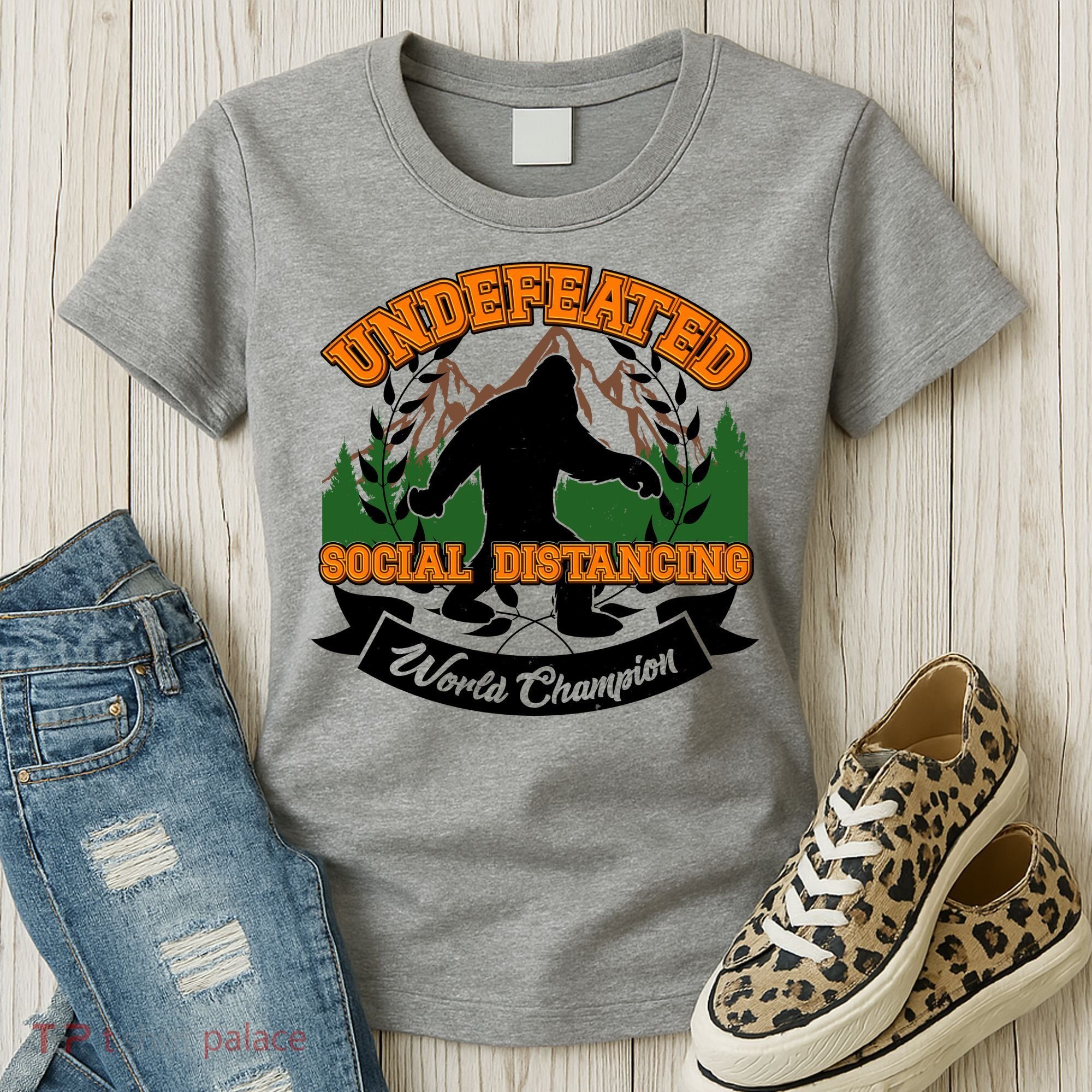 Undefeated Sasquatch Social Distancing Bigfoot Women's T-Shirt