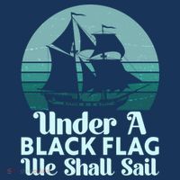 Under A Black Flag We Shall Sail Vintage Pirate Ship Motto T-Shirt thumb 7