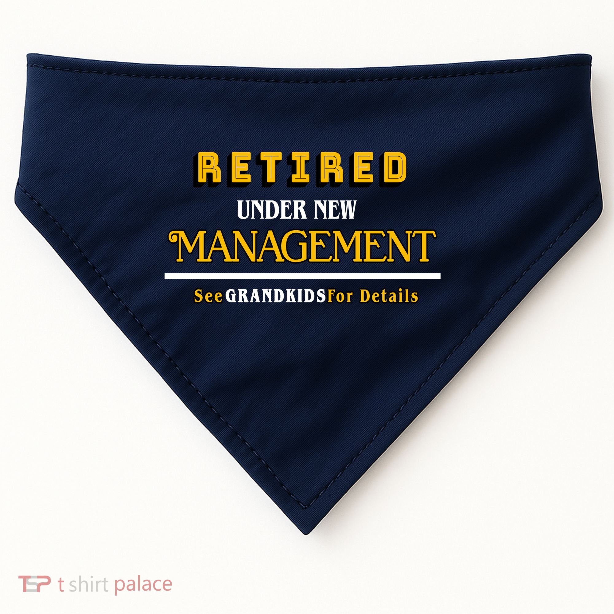 Under New Management Grandkids Retirement  USA-Made Doggie Bandana