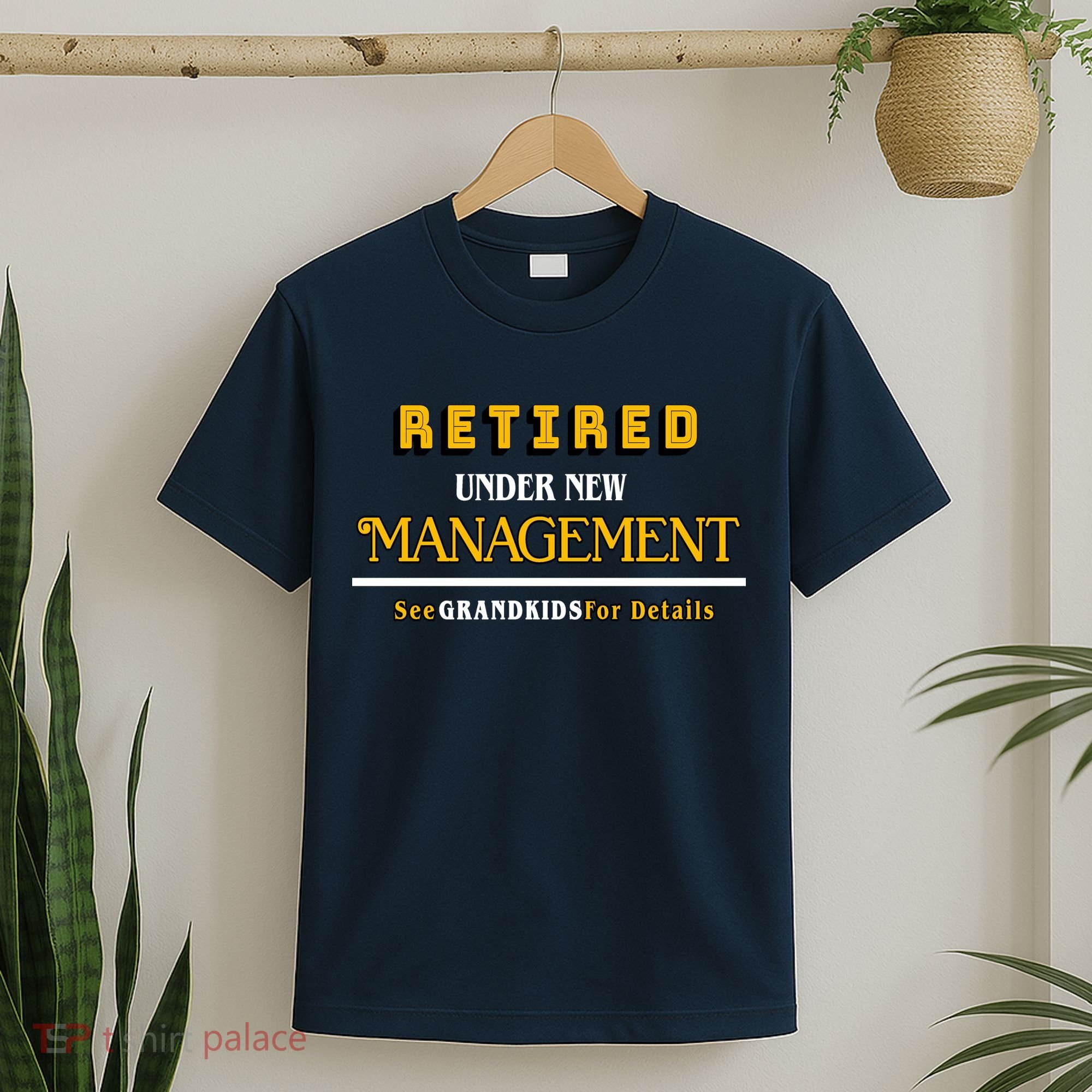 Under New Management Grandkids Retirement  T-Shirt