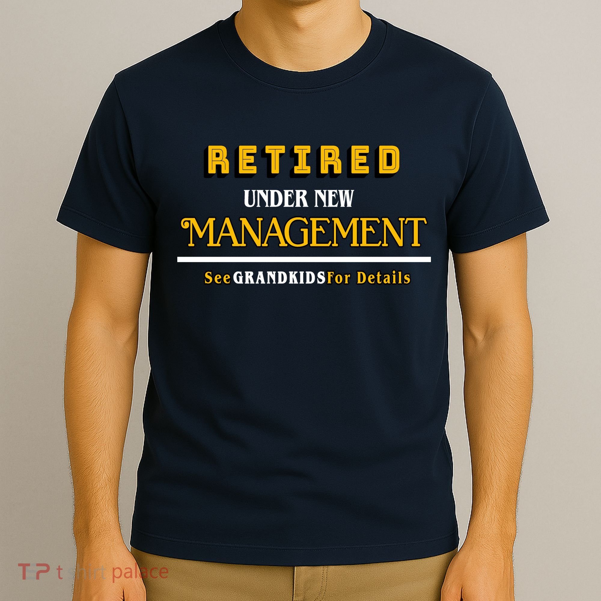 Under New Management Grandkids Retirement  T-Shirt