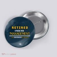 Under New Management Grandkids Retirement  Button thumb 0