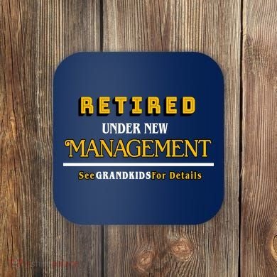 Under New Management Grandkids Retirement  Coaster