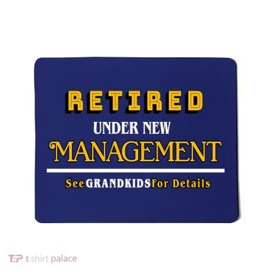 Under New Management Grandkids Retirement  Mousepad