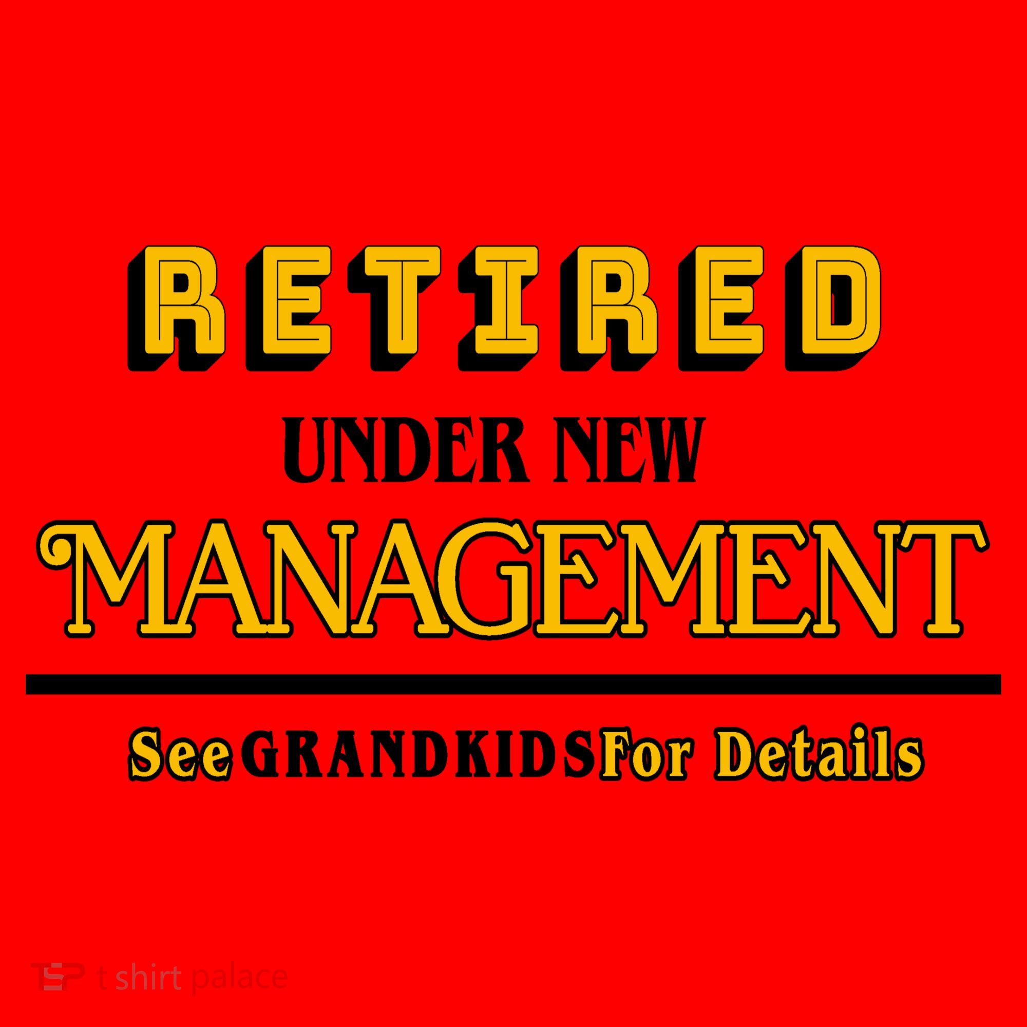 Under New Management Grandkids Retirement  Santa Hat