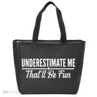 Underestimate Me That'll Be Fun Tote Bag thumb 0