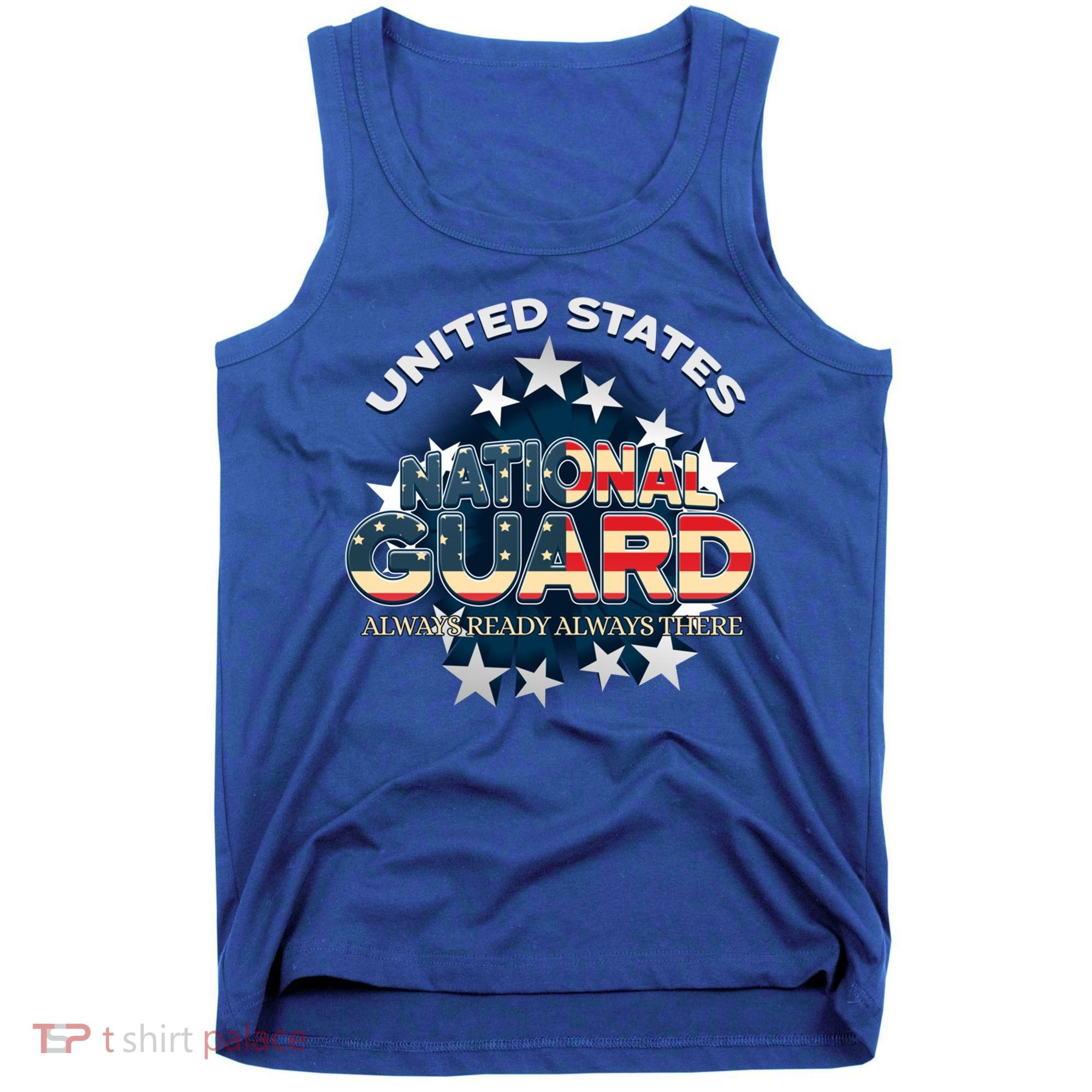 Us National Guard Always Ready Always There Army Gift Tank Top